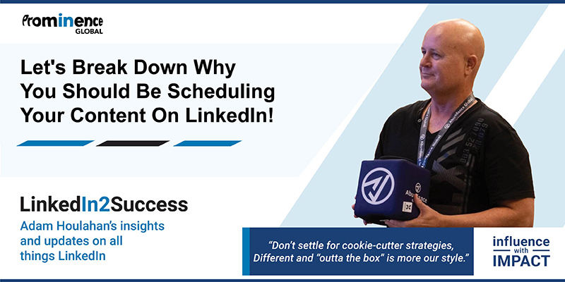 Let’s break down why you should be scheduling your content on LinkedIn!