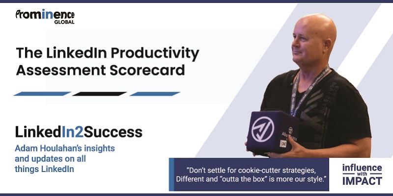 The LinkedIn Productivity Assessment Scorecard