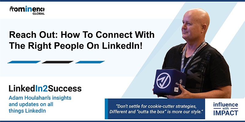 Reach Out: How to Connect with the Right People on LinkedIn