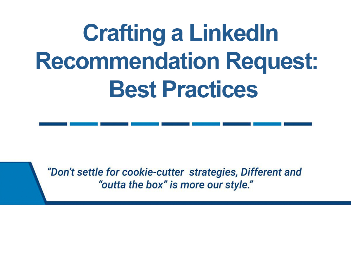 Crafting a LinkedIn Recommendation Request: Best Practices