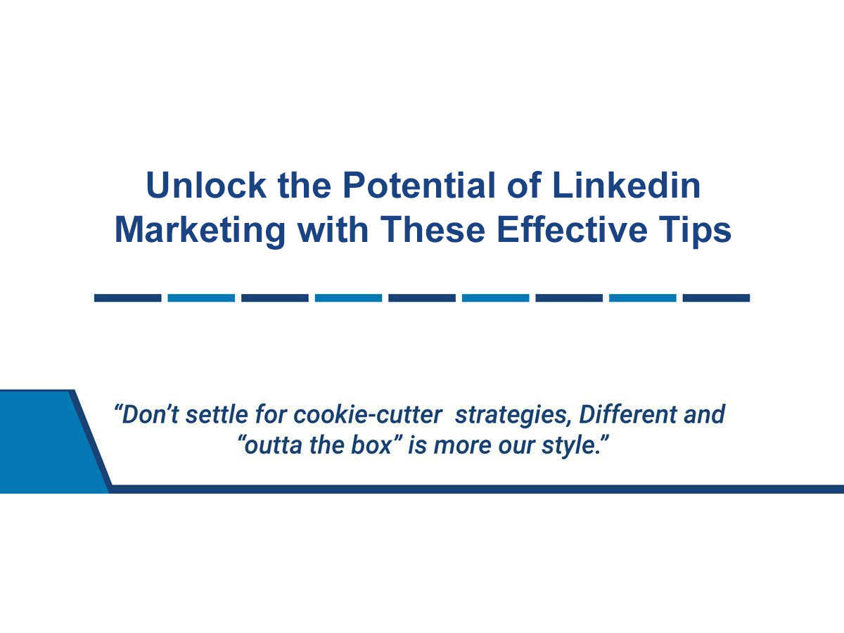 Unlock the Potential of LinkedIn Marketing with These Effective Tips