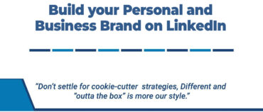 Build your Personal and Business Brand on LinkedIn