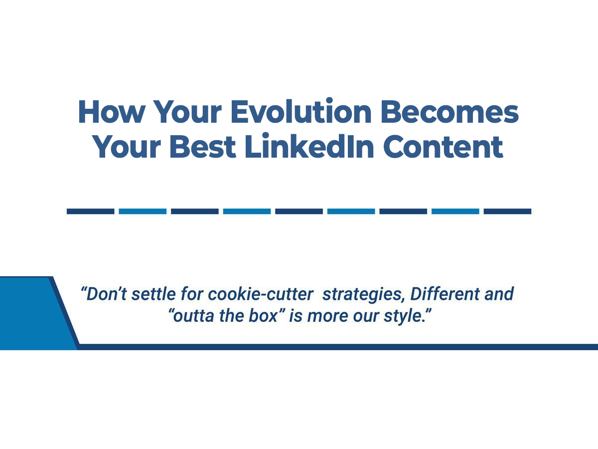 How Your Evolution Becomes Your Best LinkedIn Content